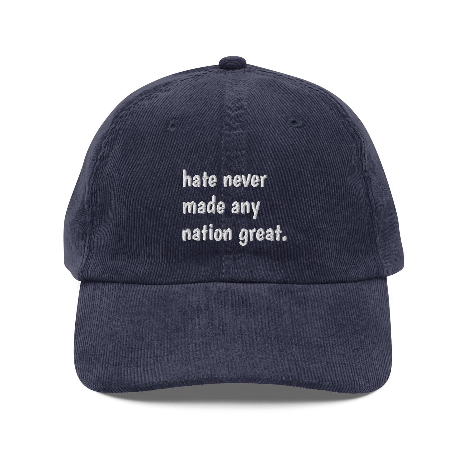 Custom Embroidered Hate Never Made Any Nation Great Hat V2