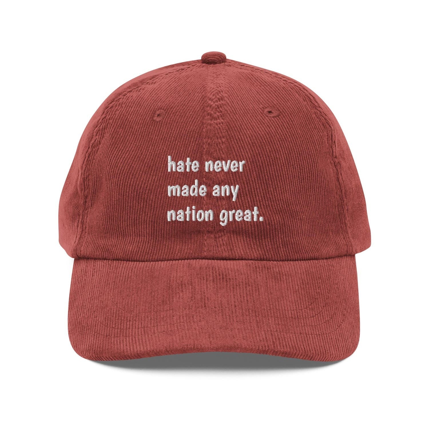 Custom Embroidered Hate Never Made Any Nation Great Hat V2