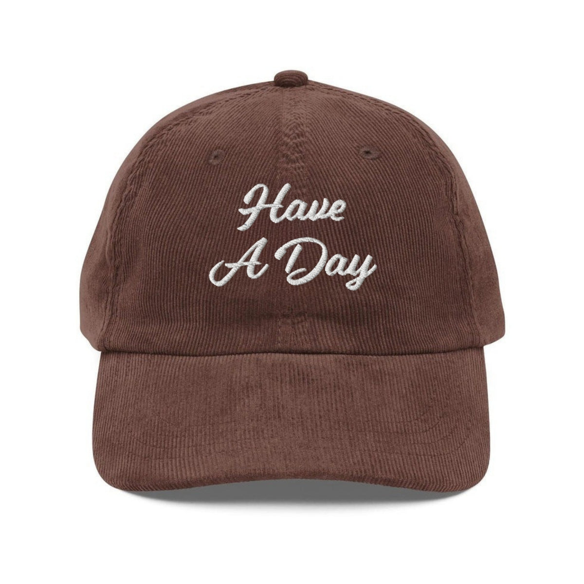 Custom Embroidered Have A Day Hat