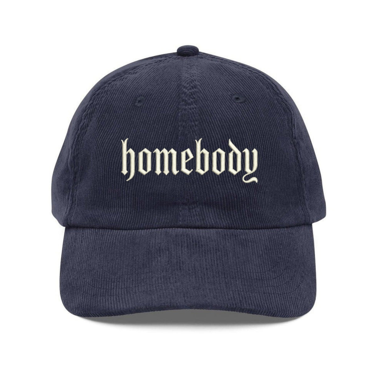 Custom Embroidered Homebody Hat - Cozy Minimalist Dad Cap
