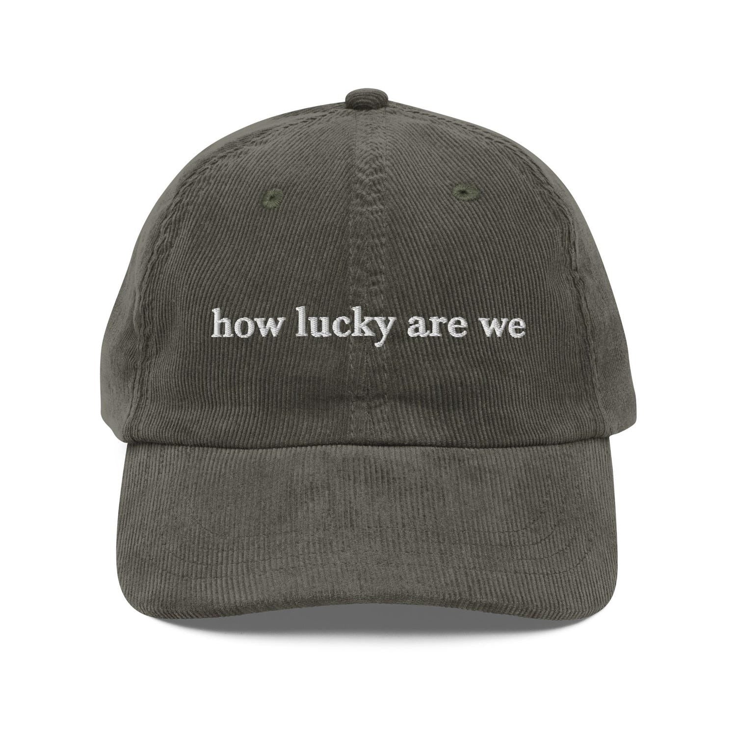 Custom Embroidered How Lucky Are We Hat