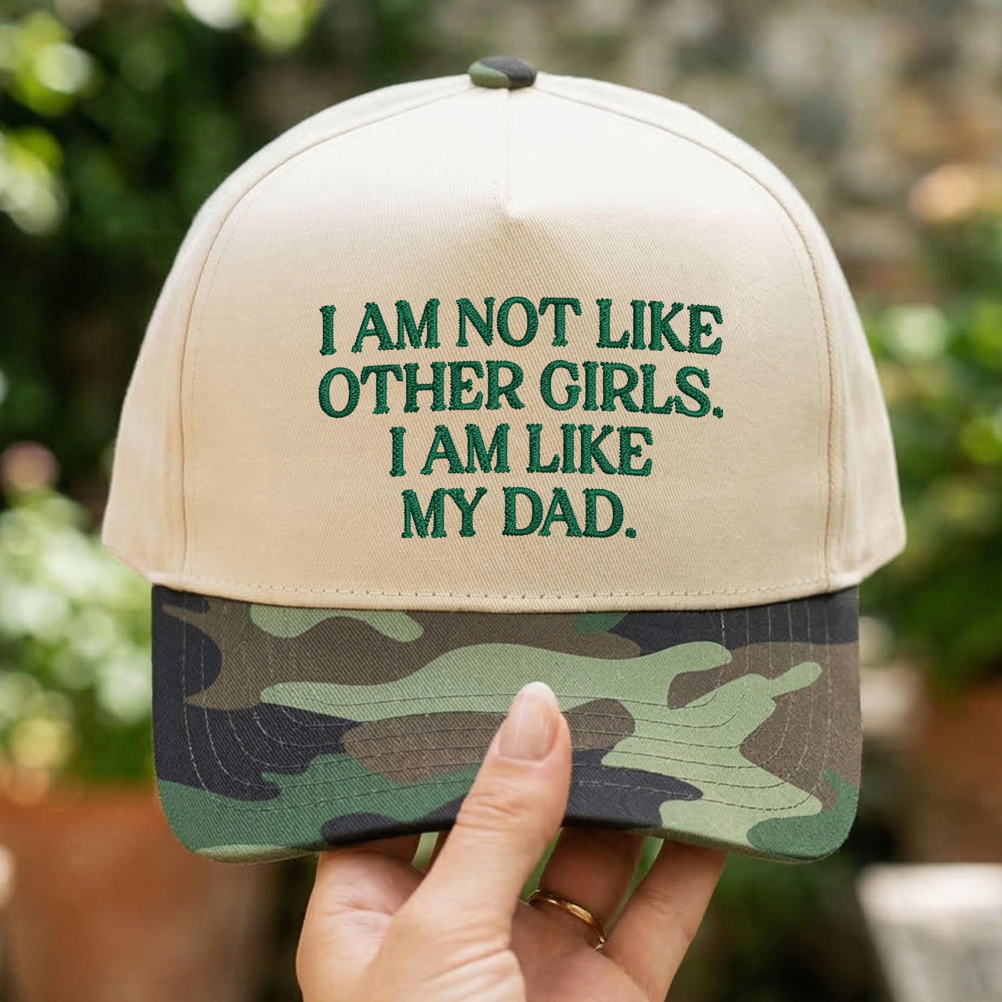Custom Embroidered I Am Not Like Other Girls I Am Like My Dad Snapback Hat
