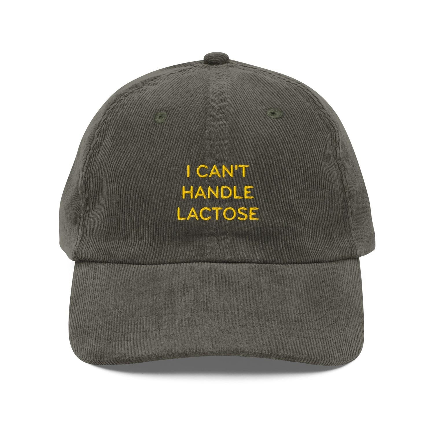 Custom Embroidered I Can't Handle Lactose Hat