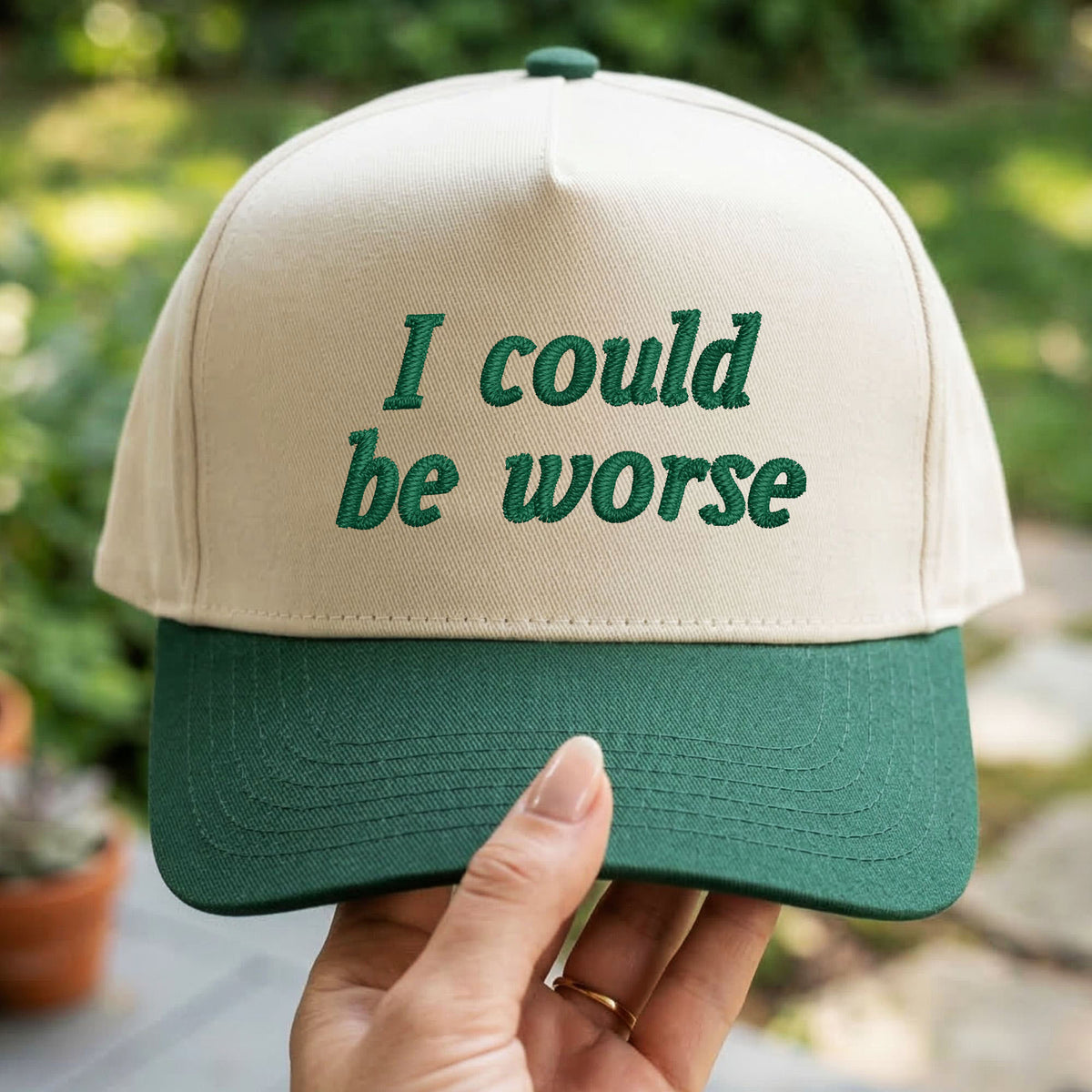 Custom Embroidered I Could Be Worse Snapback Hat