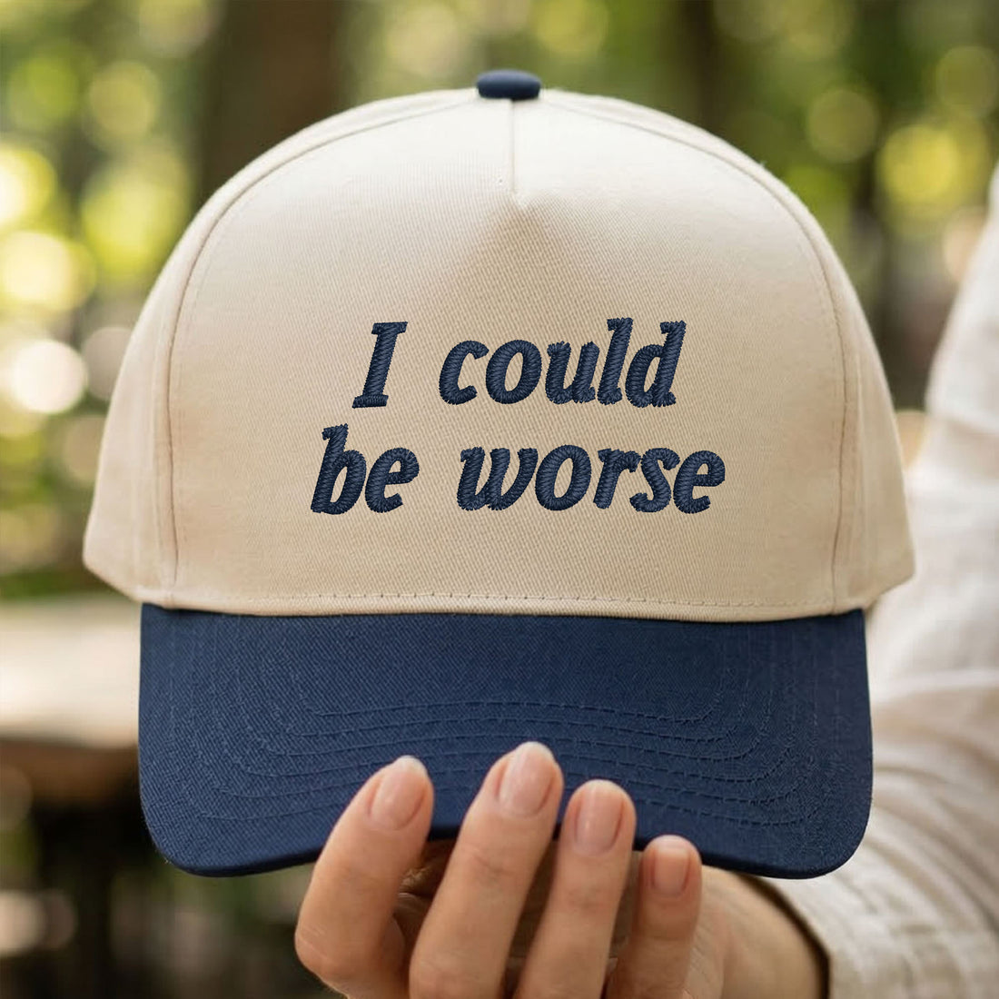 Custom Embroidered I Could Be Worse Snapback Hat