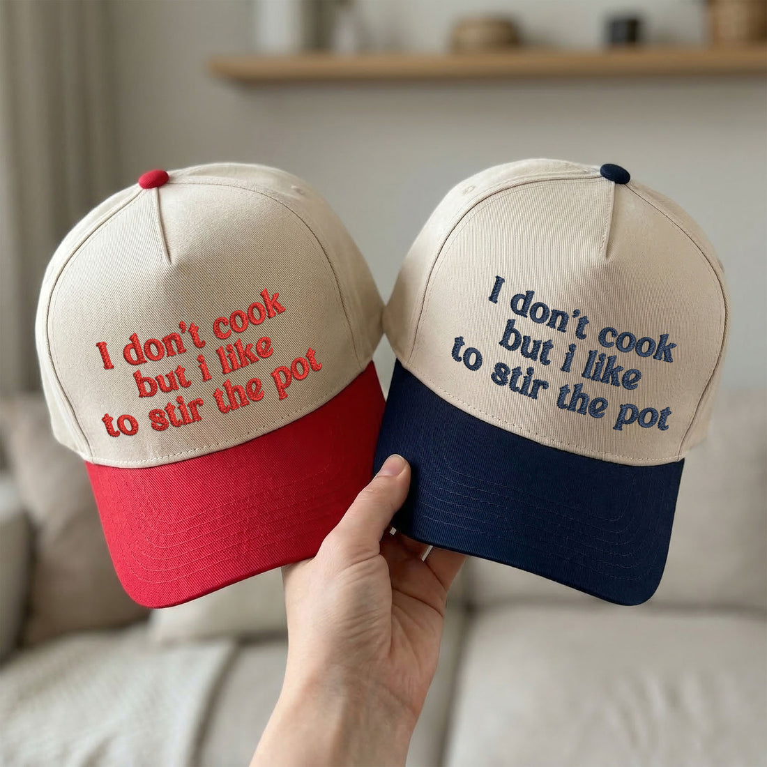 Custom Embroidered I Don't Cook But I Like To Stir The Pot Snapback Hat