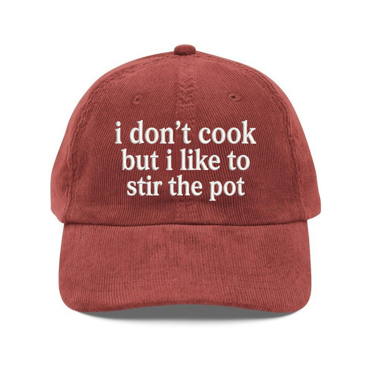 Custom Embroidered I Don’t Cook But I Like to Stir the Pot Hat - Funny Trendy Dad Cap