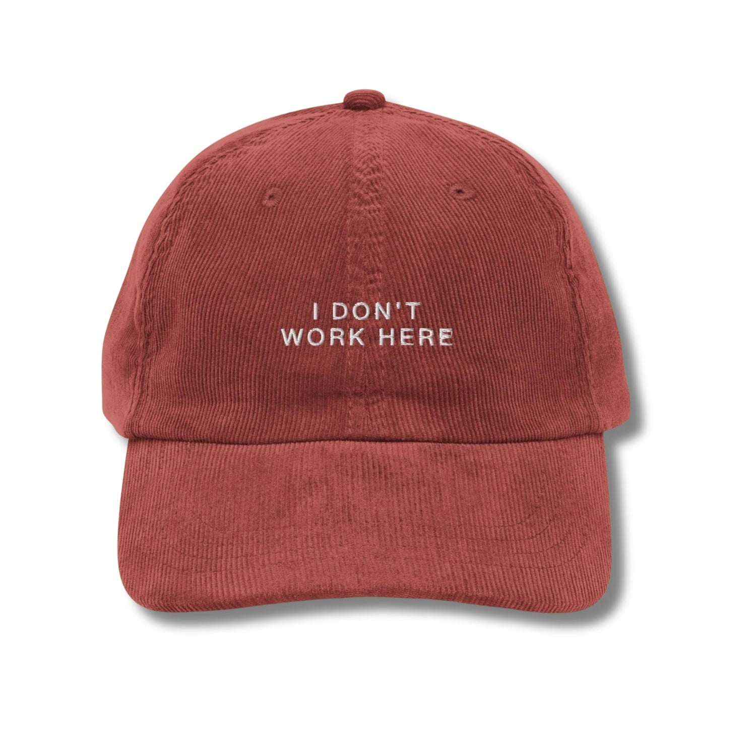 Custom Embroidered I Don't Work Here Hat