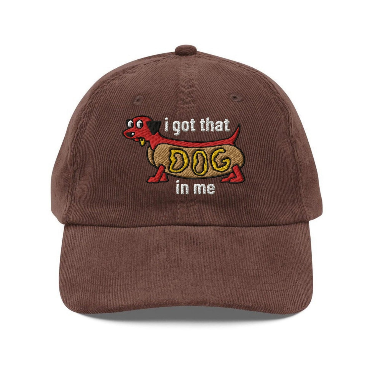 Custom Embroidered I Got That Dog in Me Hat