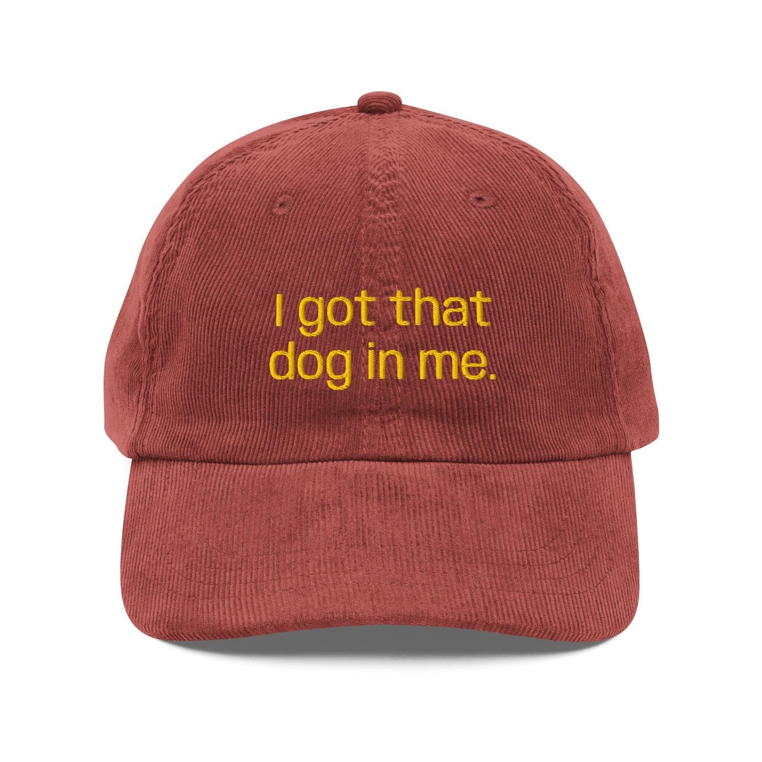 Custom Embroidered I Got That Dog in Me Hat