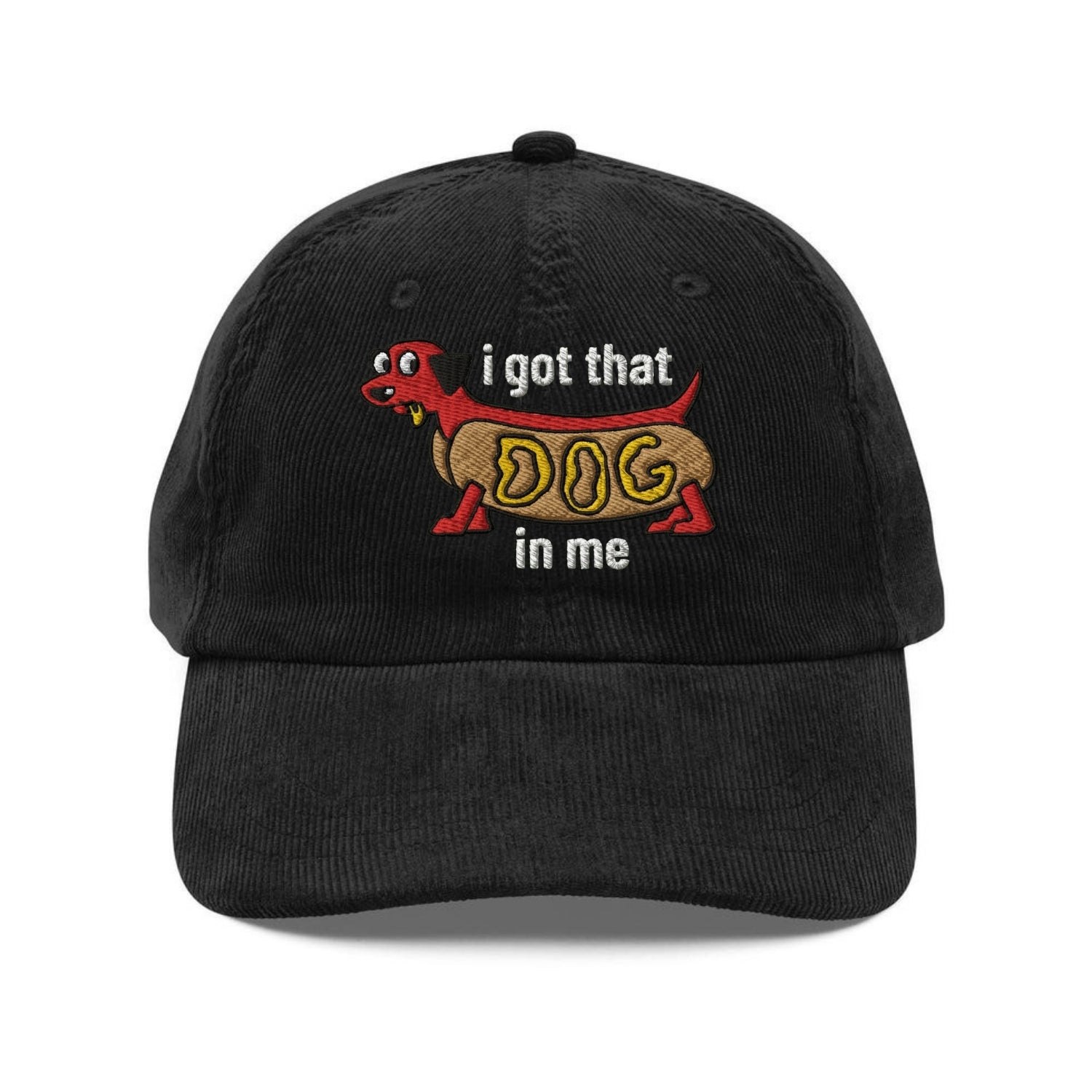 Custom Embroidered I Got That Dog in Me Hat