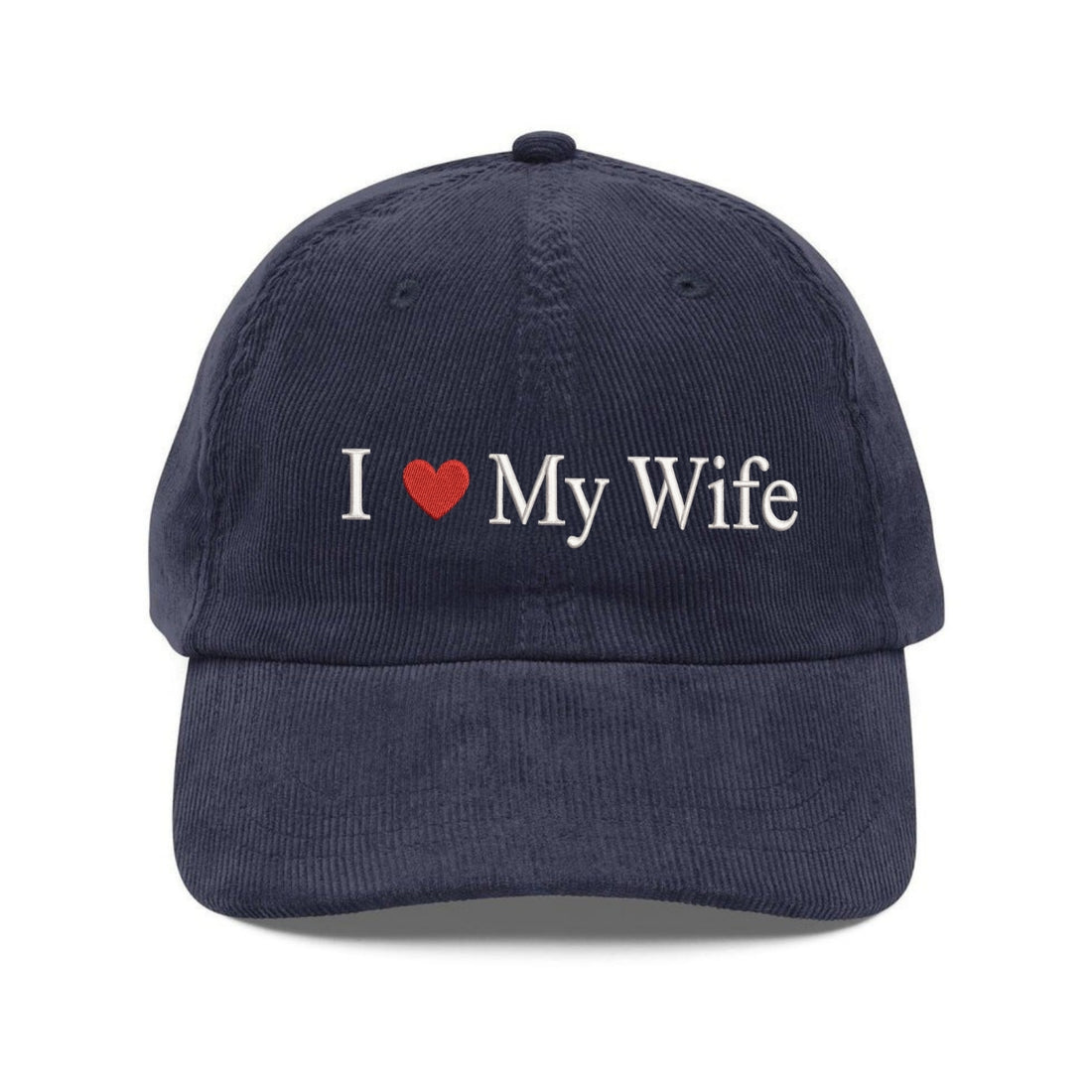 Custom Embroidered I Love My Wife Hat - Personalized Vintage Heart Cap