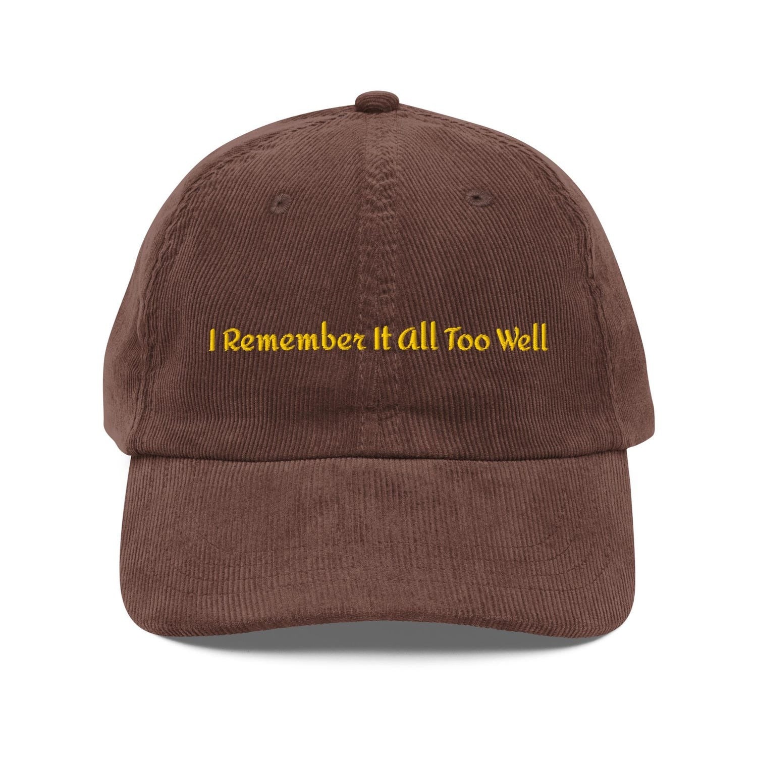 Custom Embroidered I Remember It All Too Well Hat