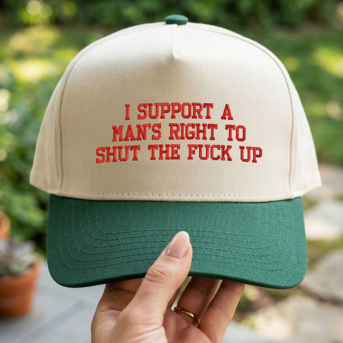 Custom Embroidered I Support A Man's Right To Shut The F*ck Up Snapback Hat
