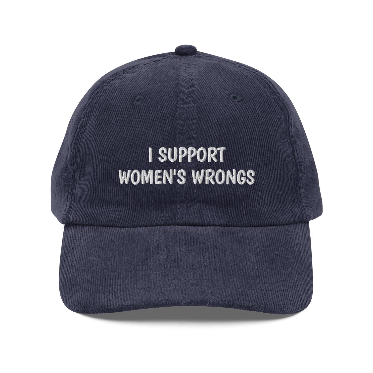 Custom Embroidered I Support Women's Wrongs Hat
