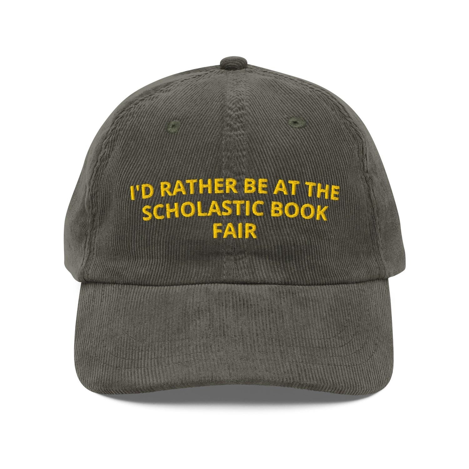 Custom Embroidered I'd Rather Be at the Scholastic Book Fair Hat