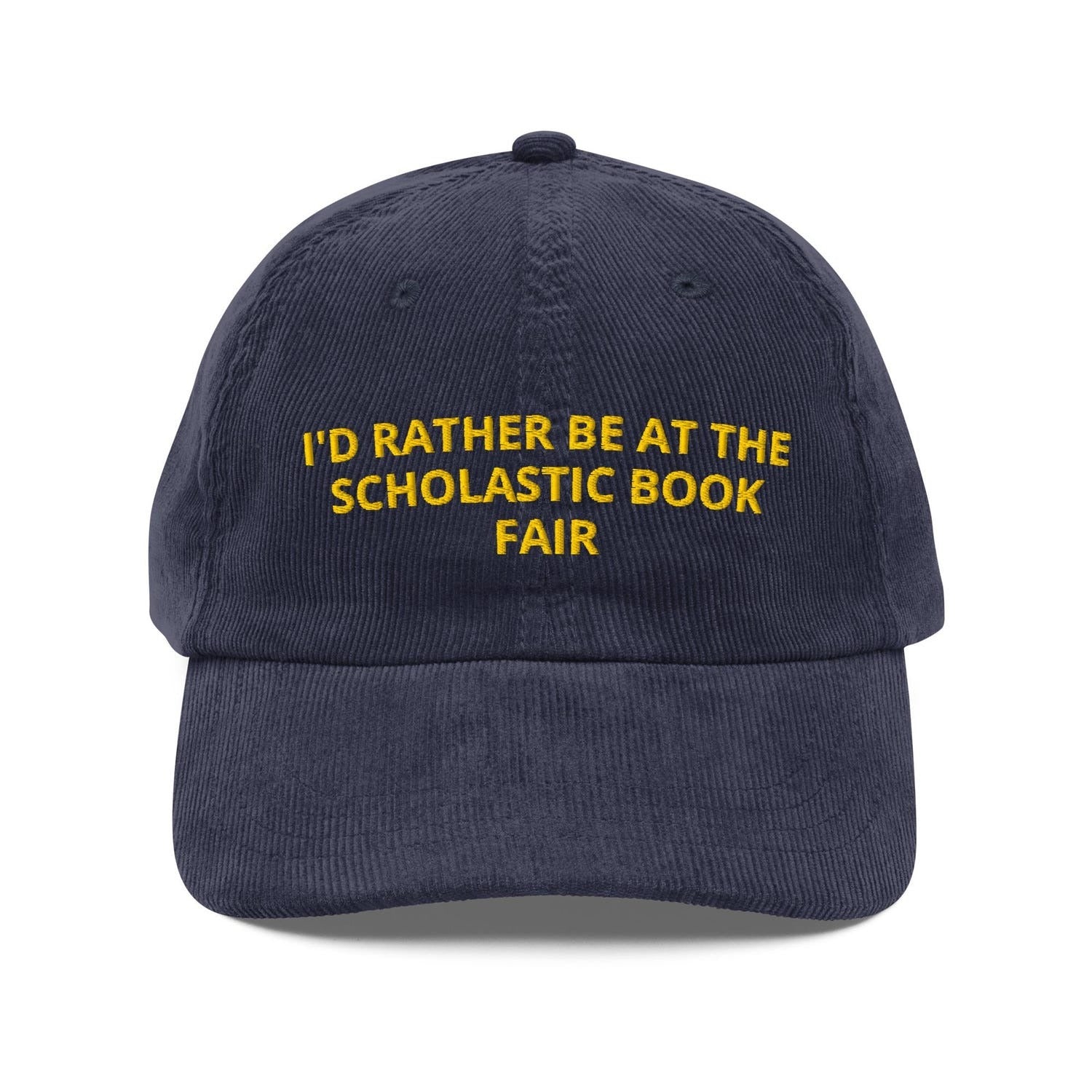 Custom Embroidered I'd Rather Be at the Scholastic Book Fair Hat