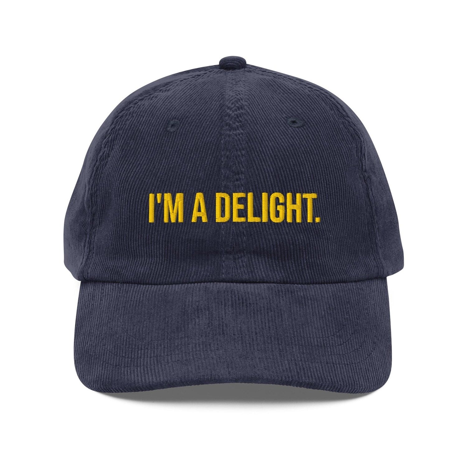 Custom Embroidered I’m A Delight Hat