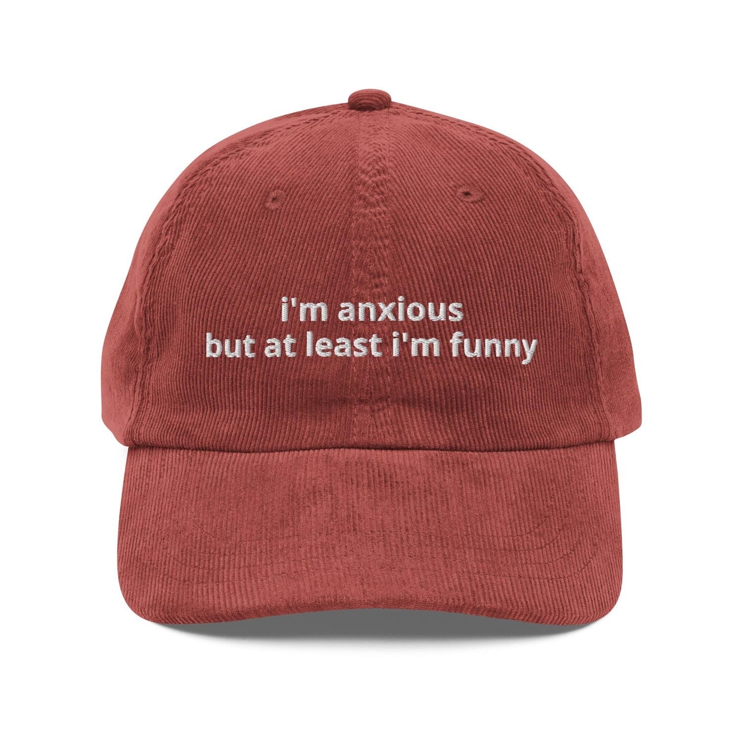 Custom Embroidered I'm Anxious But At Least I'm Funny Hat