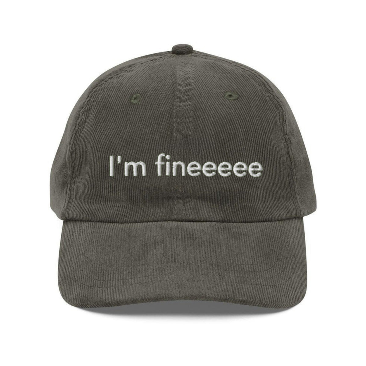 Custom Embroidered I'm Fineeee Hat