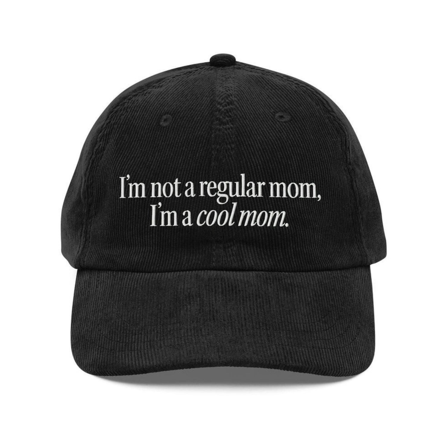 Custom Embroidered I'm Not A Regular Mom, I'm A Cool Mom Hat