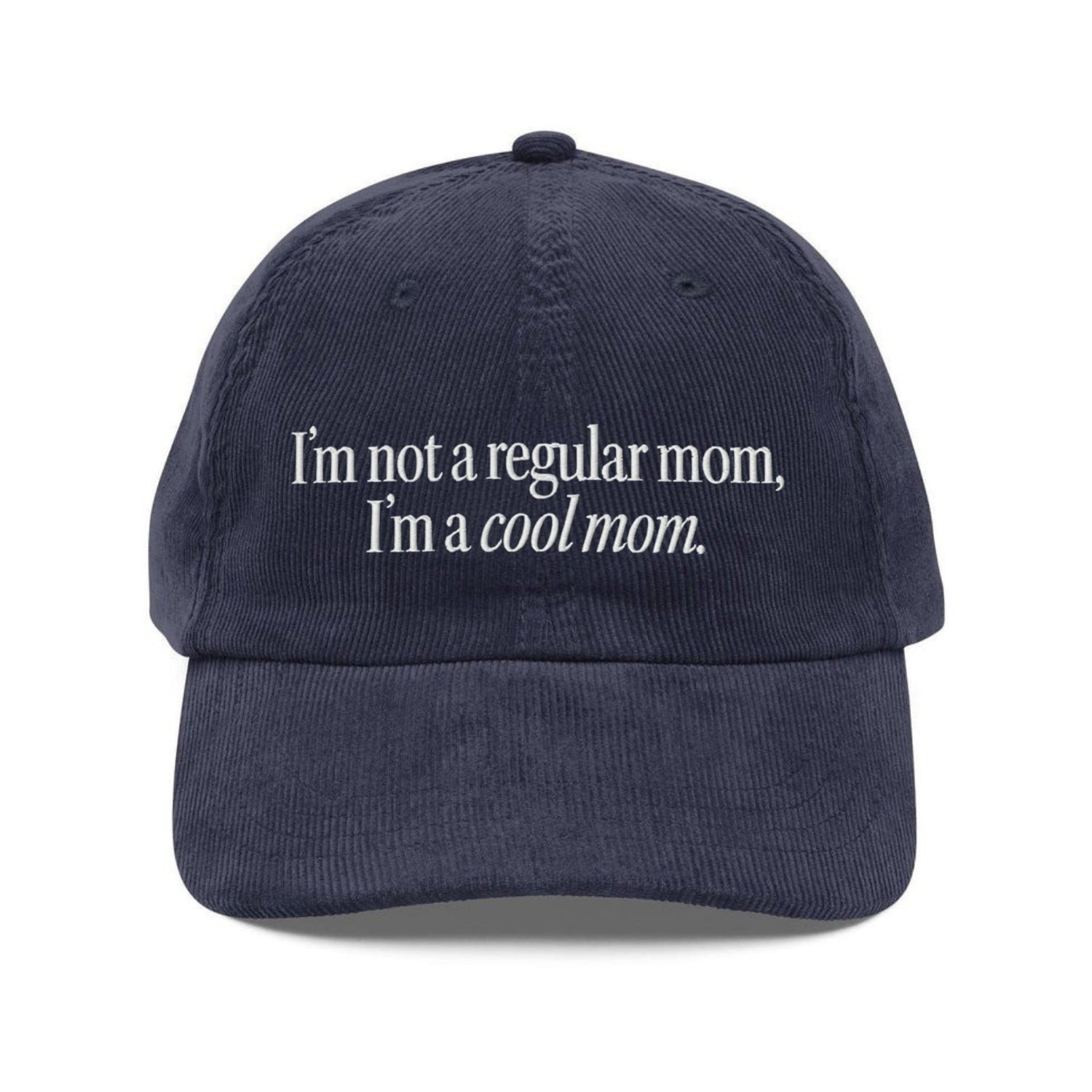 Custom Embroidered I'm Not A Regular Mom, I'm A Cool Mom Hat