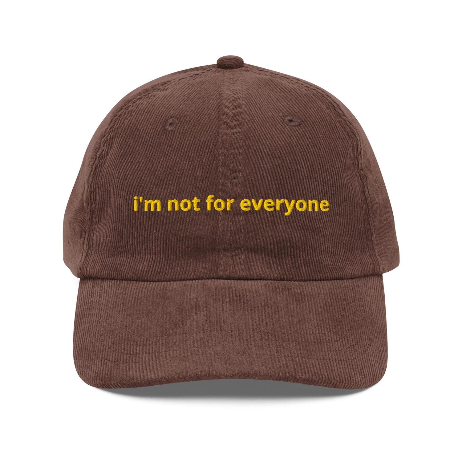 Custom Embroidered I'm Not For Everyone Hat