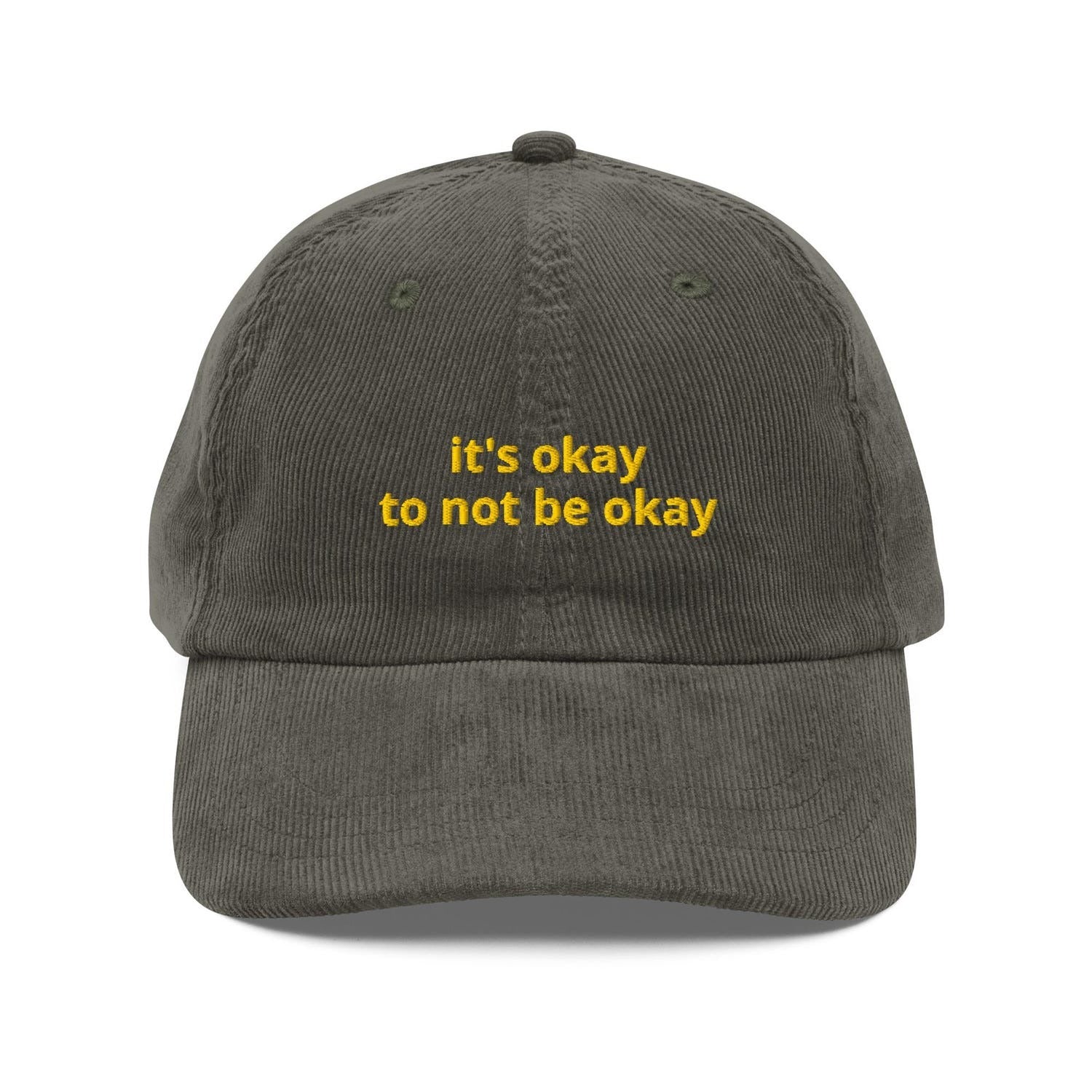 Custom Embroidered It's Okay to Not Be Okay Hat