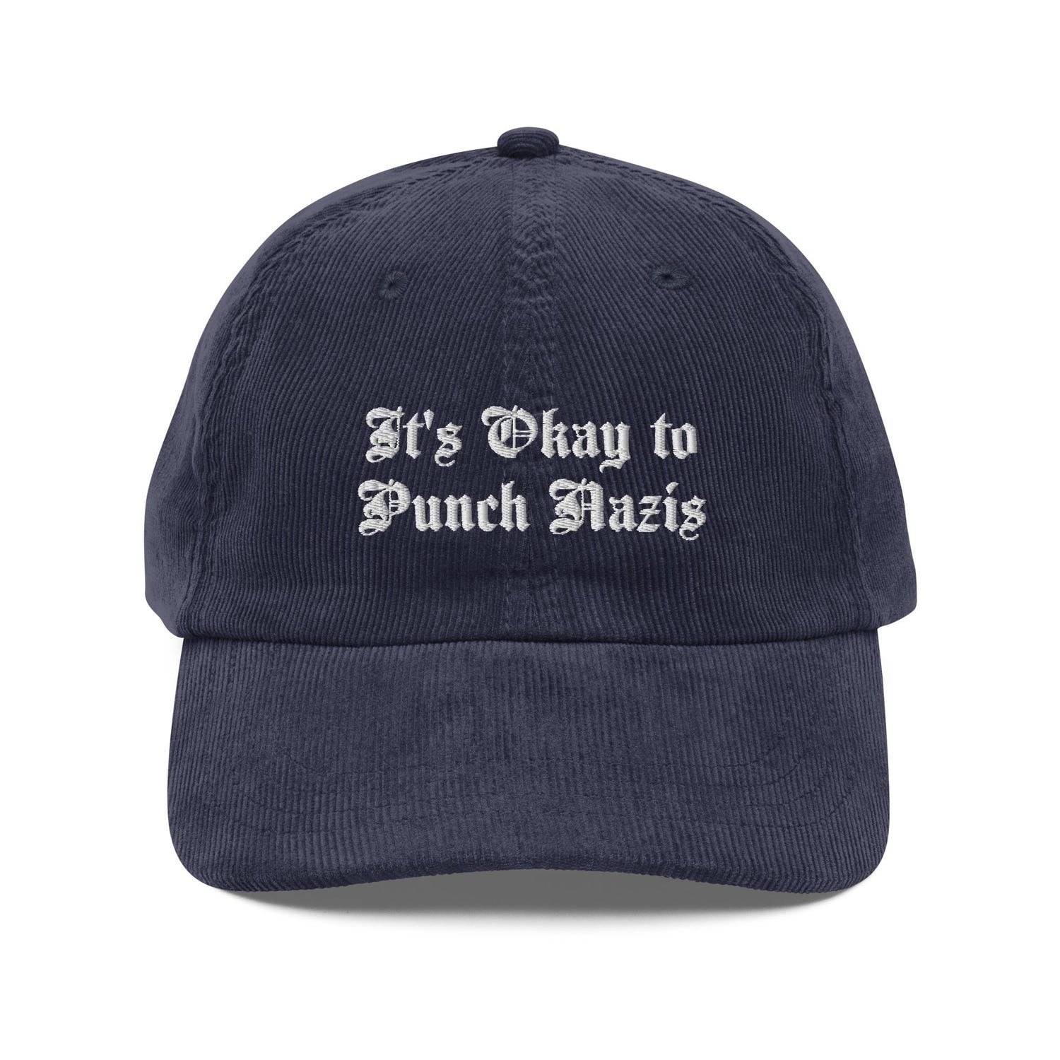 Custom Embroidered It’s Okay to Punch Nazis Hat