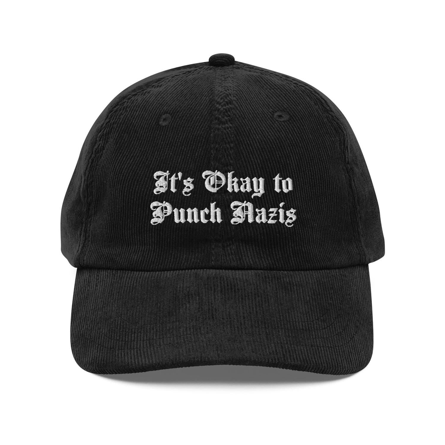 Custom Embroidered It’s Okay to Punch Nazis Hat