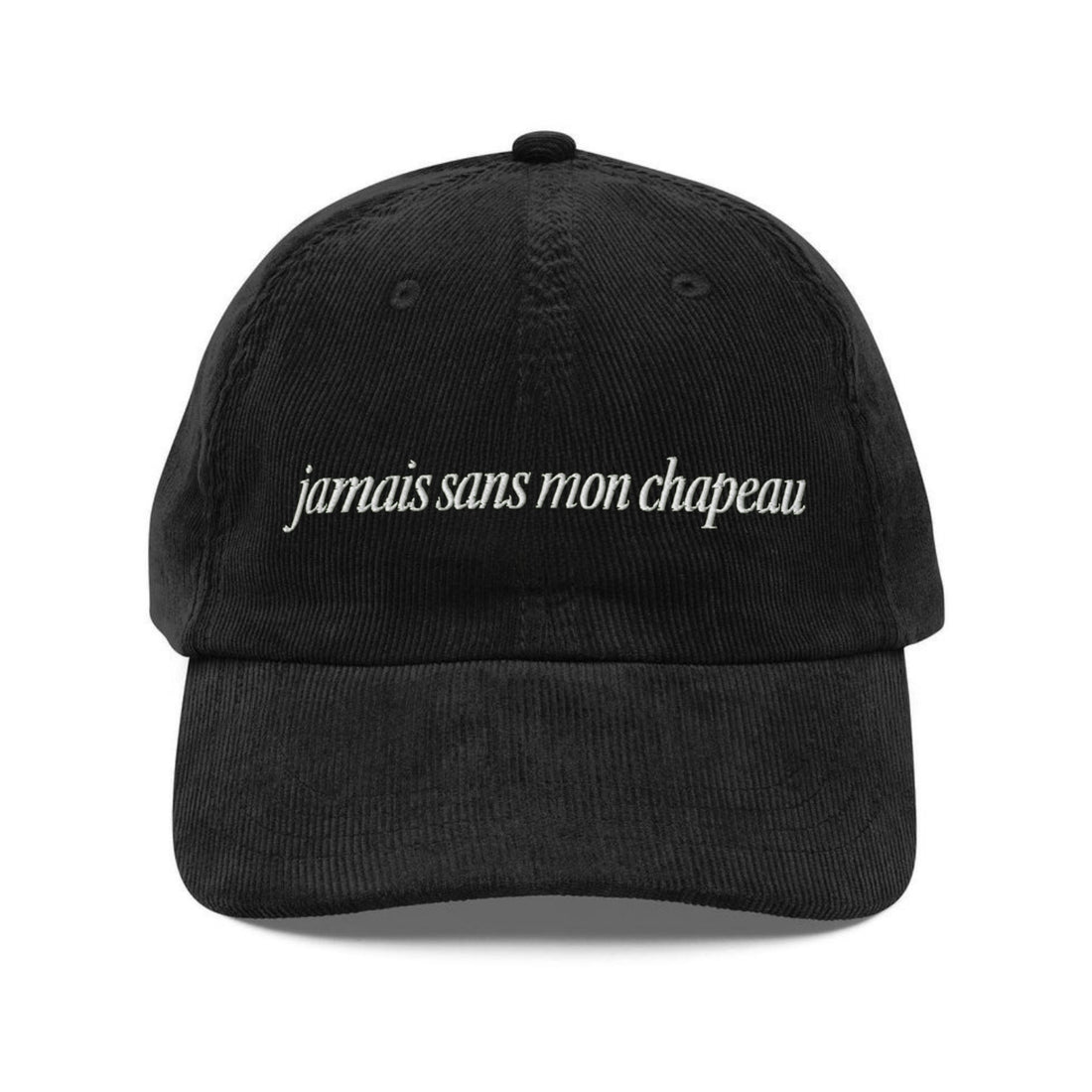 Custom Embroidered Jamais Sans Mon Chapeau Hat