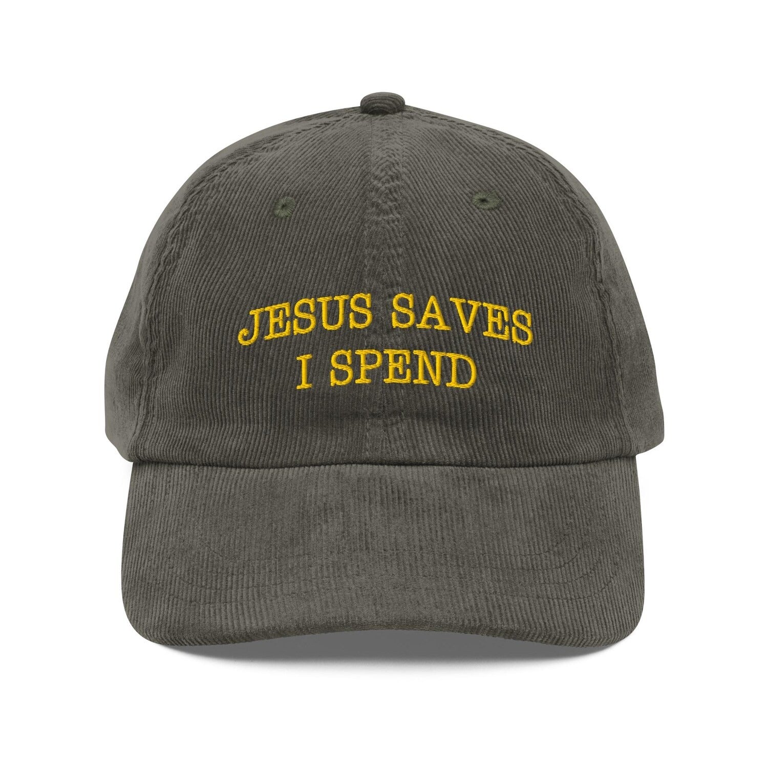 Custom Embroidered Jesus Saves, I Spend Hat V2
