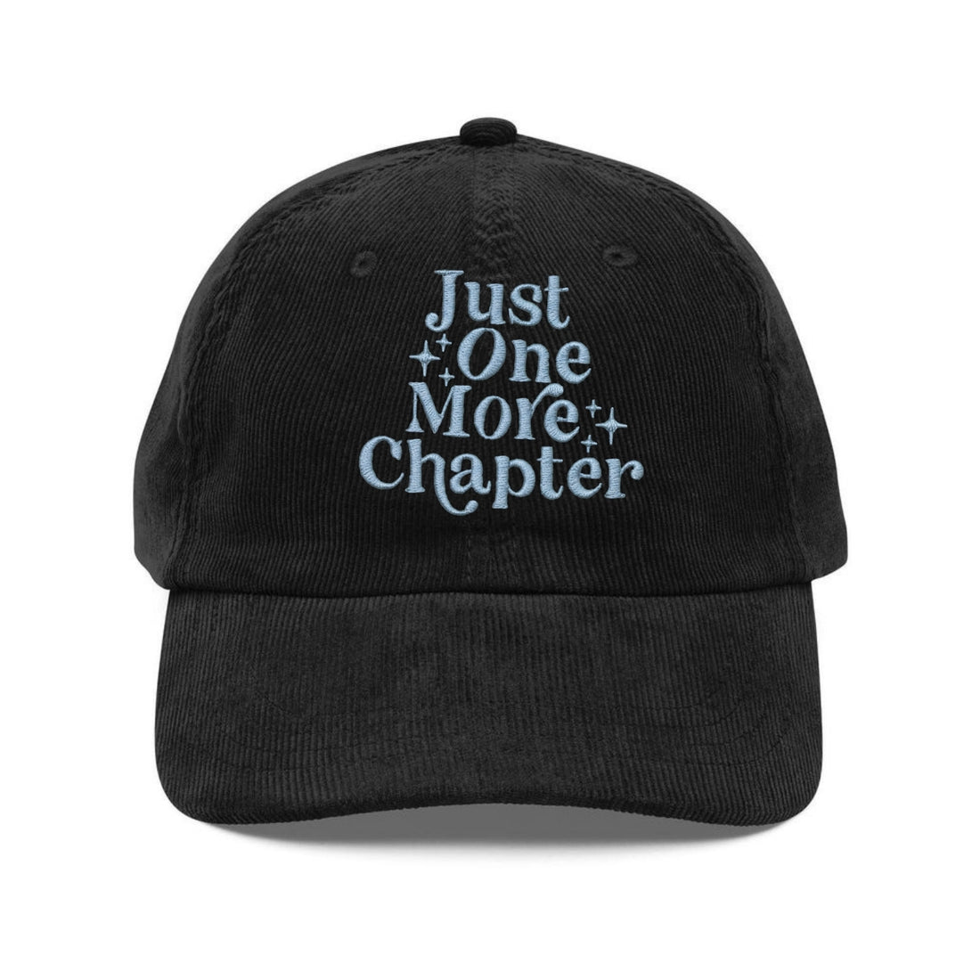 Custom Embroidered Just One More Chapter Hat