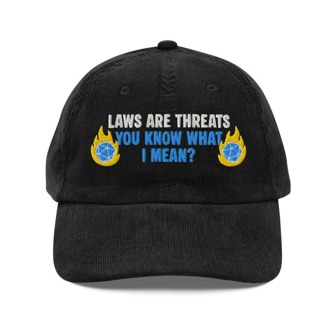 Custom Embroidered Laws are Threats Dimension 20 Hat