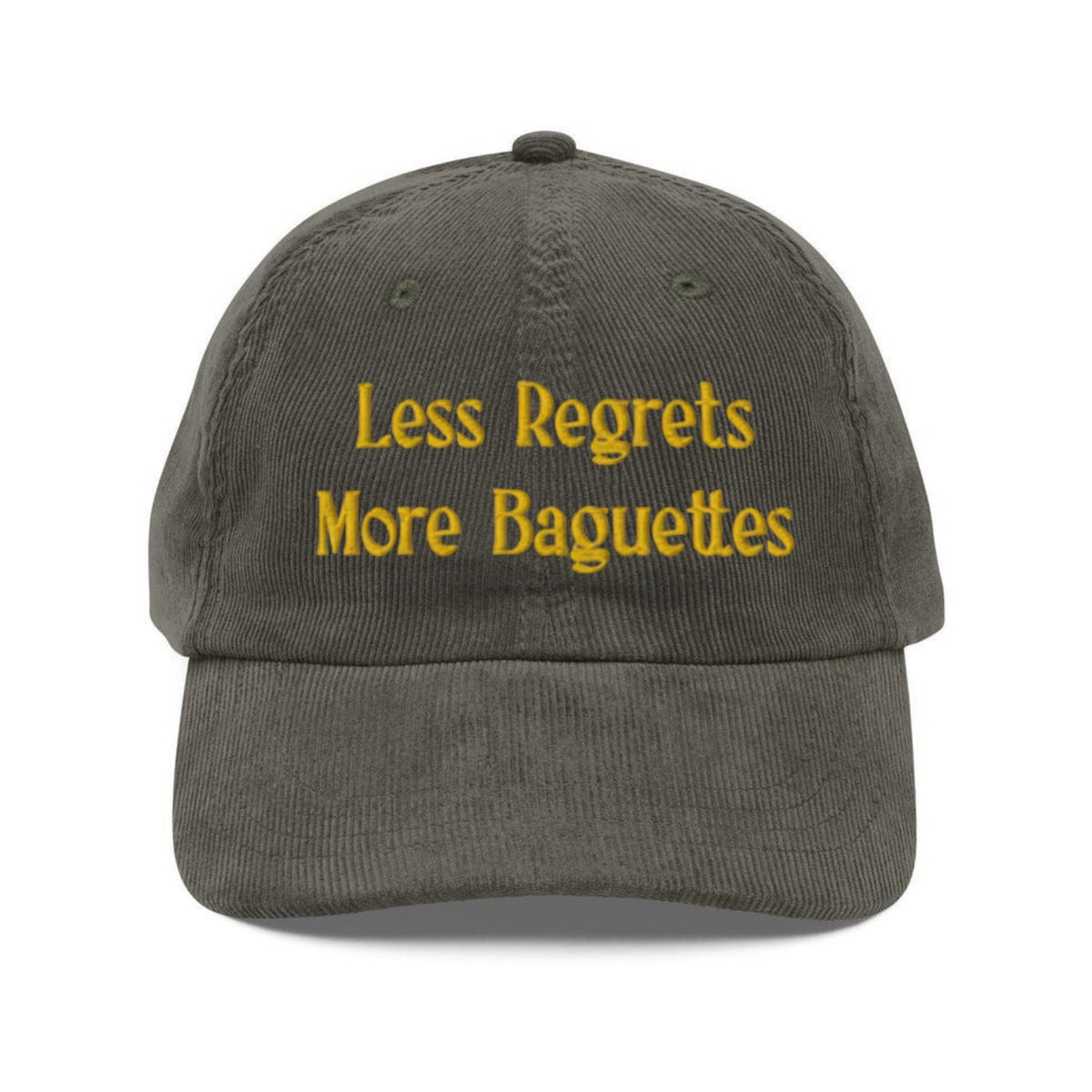 Custom Embroidered Less Regrets, More Baguettes Hat