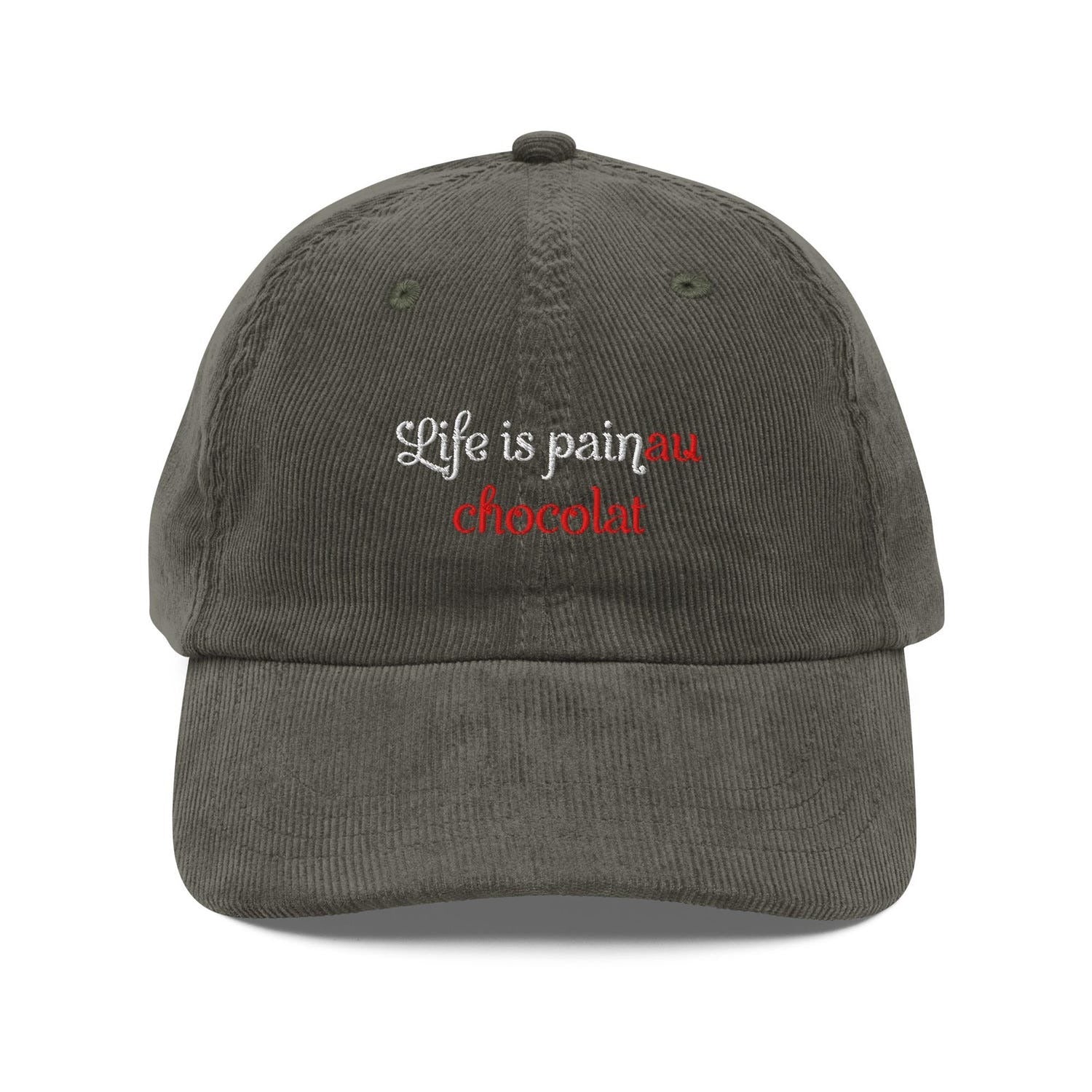 Custom Embroidered Life Is Pain Au Chocolat Hat
