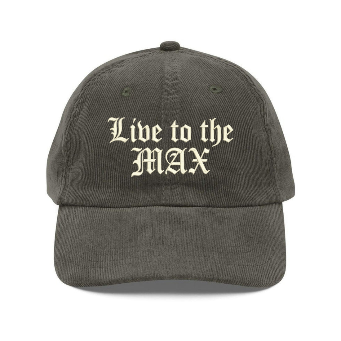 Custom Embroidered Live To The Max Hat - Motivational Lifestyle Cap