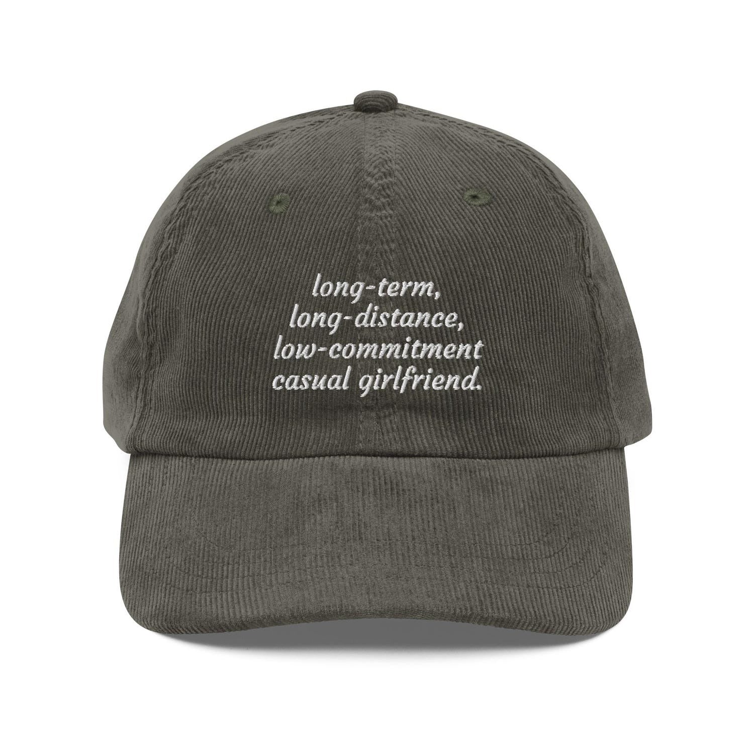 Custom Embroidered Long-Term, Long-Distance, Low-Commitment Casual Girlfriend Hat