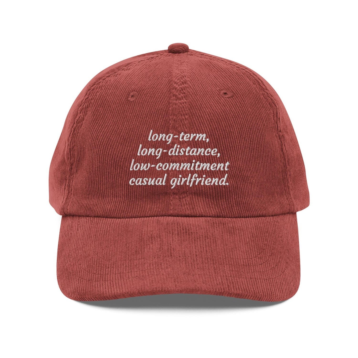 Custom Embroidered Long-Term, Long-Distance, Low-Commitment Casual Girlfriend Hat