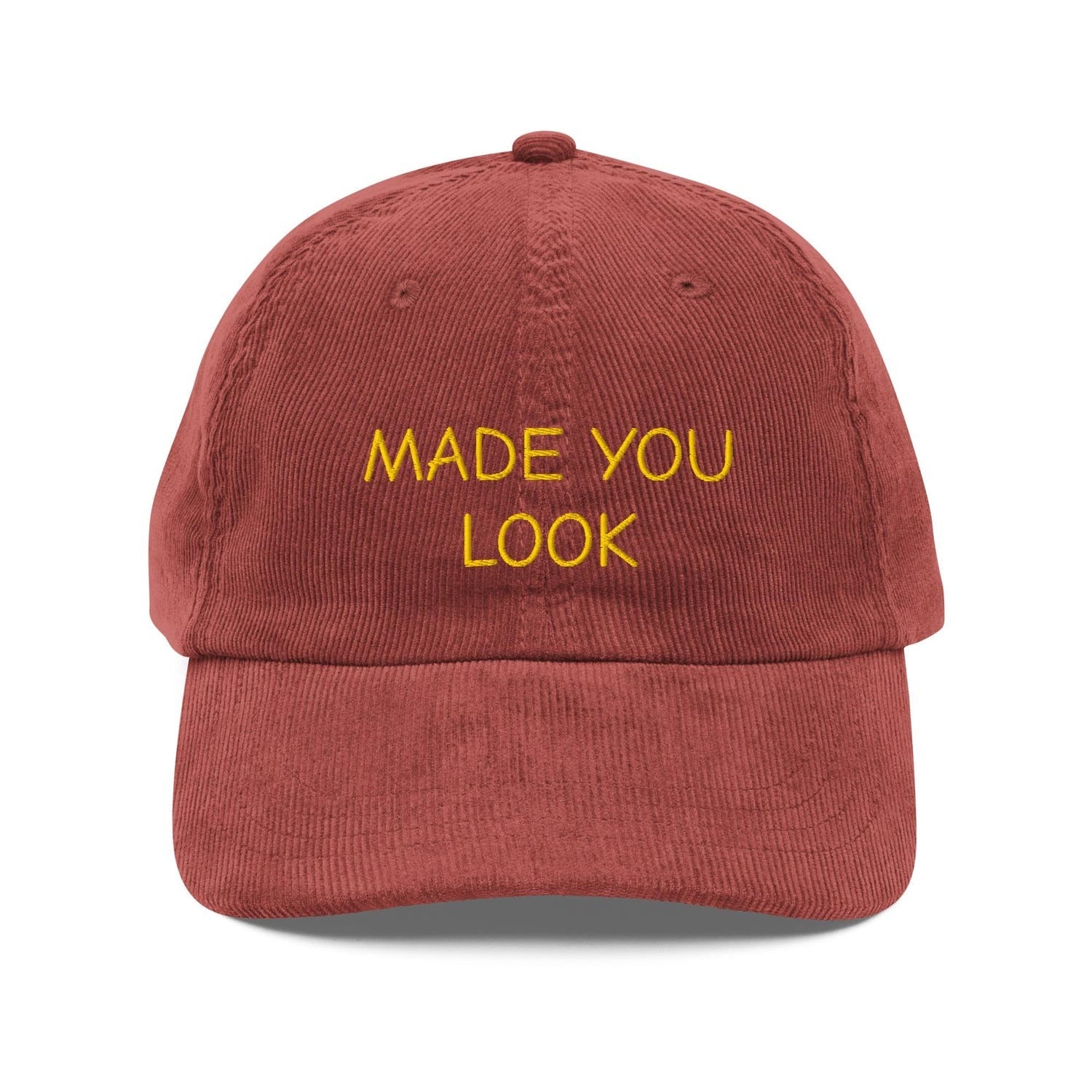 Custom Embroidered Made You Look Hat