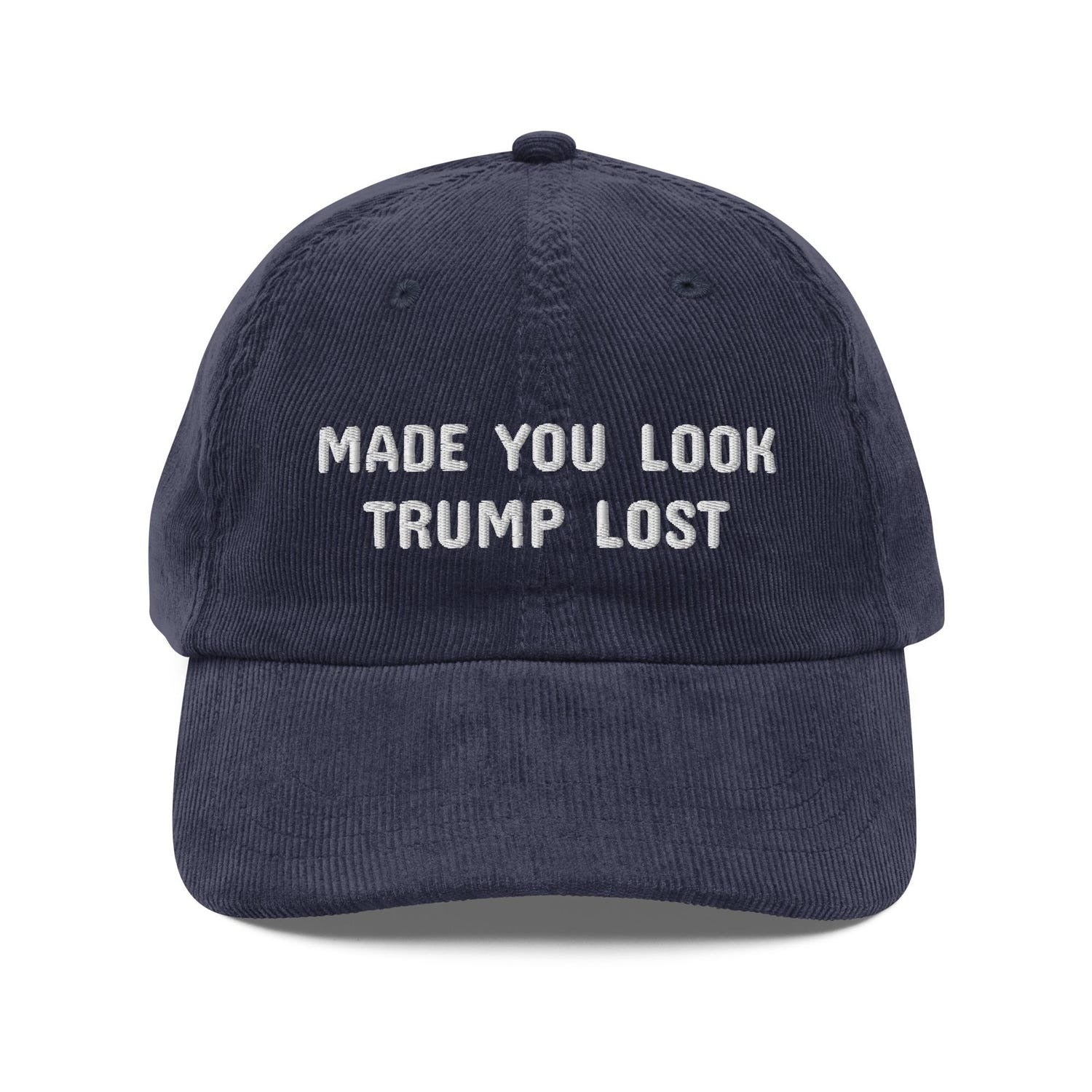 Custom Embroidered Made You Look, Trump Lost Hat