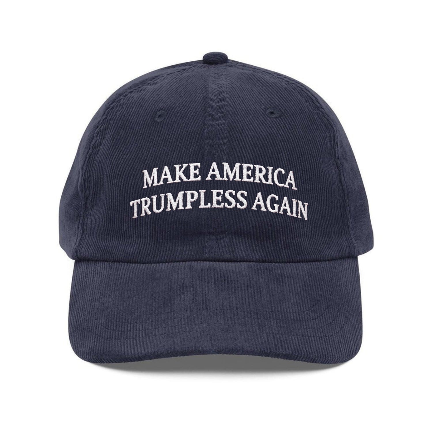 Custom Embroidered Make America Trumpless Again Hat - Political Parody Cap