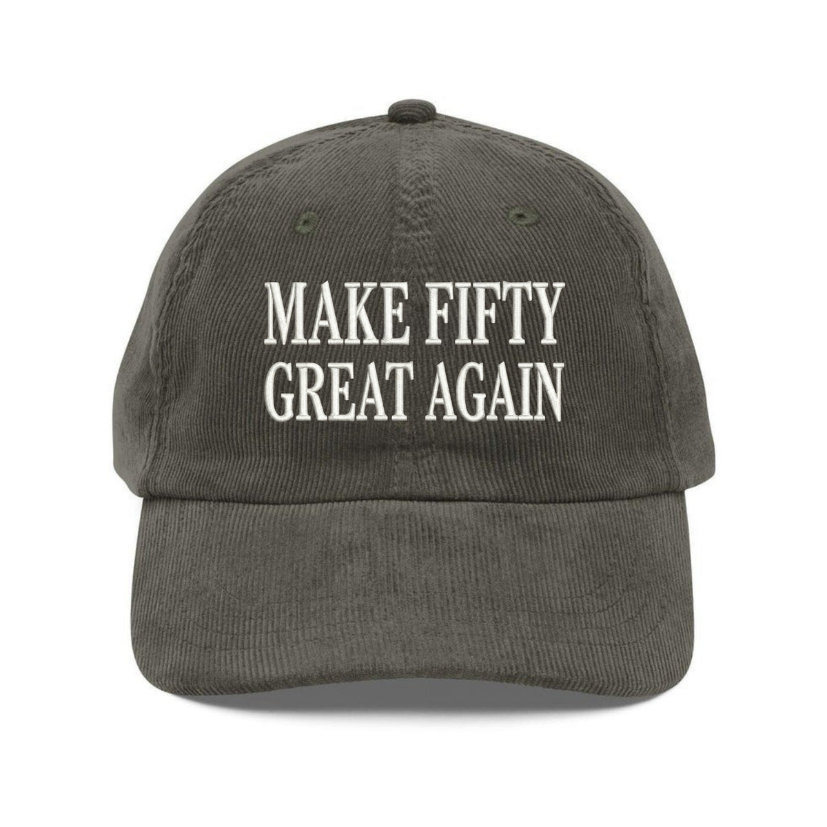 Custom Embroidered Make Fifty Great Again Hat - Funny 50th Birthday Dad Cap