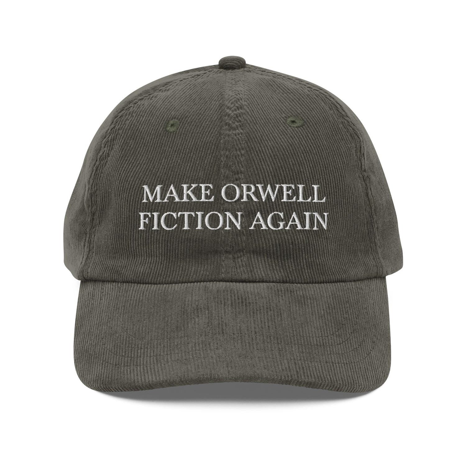 Custom Embroidered Make Orwell Fiction Again Hat