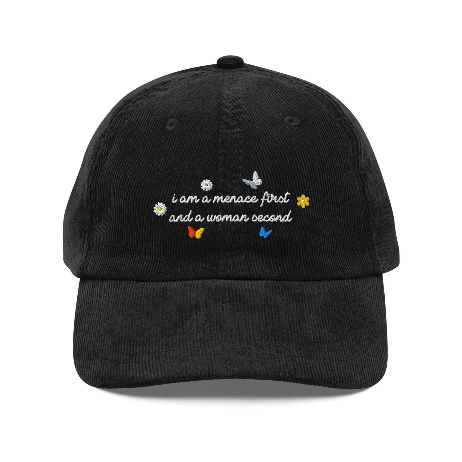 Custom Embroidered Menace First, Woman Second Hat