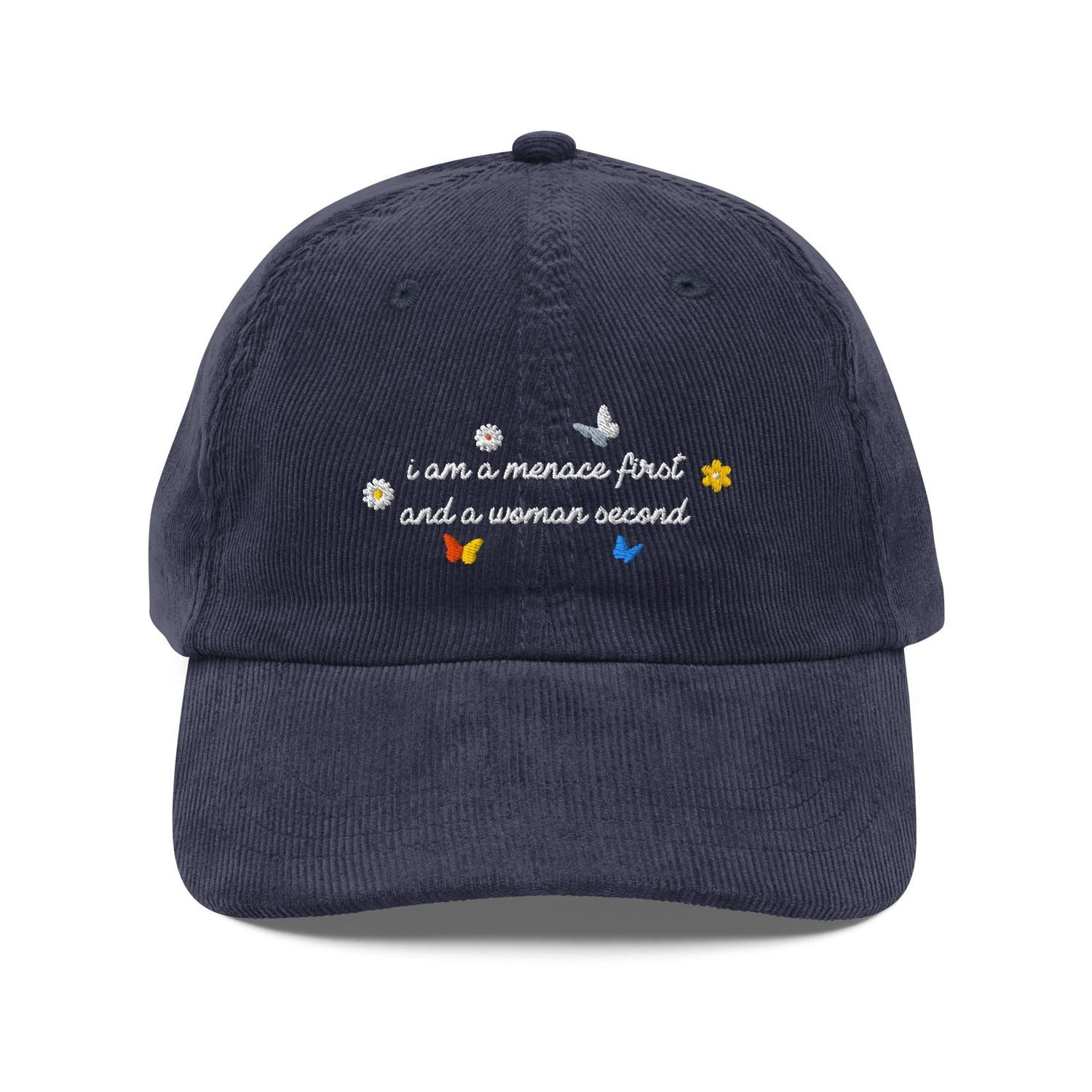 Custom Embroidered Menace First, Woman Second Hat