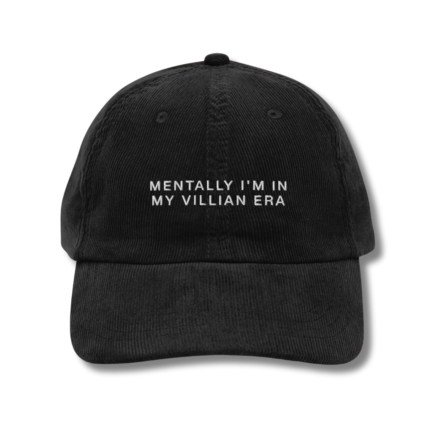 Custom Embroidered Mentally I'm in My Villain Era Hat