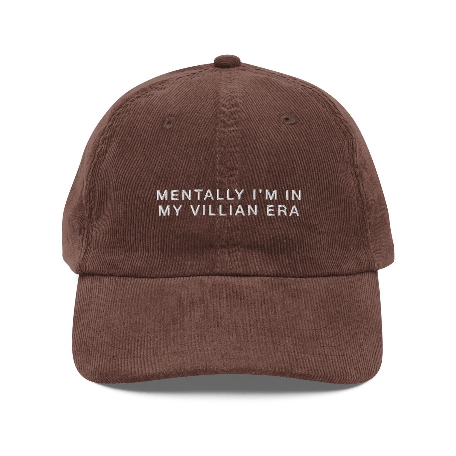 Custom Embroidered Mentally I'm in My Villain Era Hat