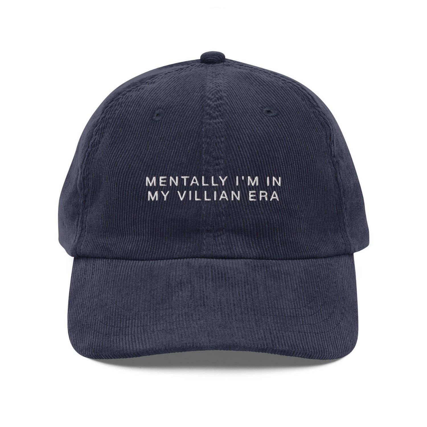 Custom Embroidered Mentally I'm in My Villain Era Hat