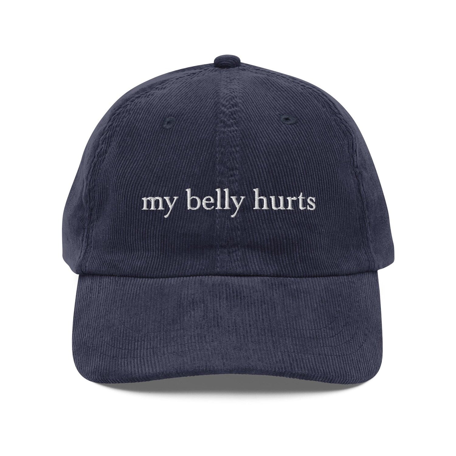 Custom Embroidered My Belly Hurts Hat
